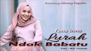 LURAH NDAK BA BATU / YONA IRMA / DENDANG MINANG REMIX