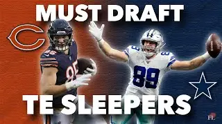 You MUST Draft These TEs in Fantasy Football this Year