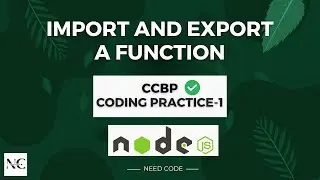 CCBP Node JS Coding Practice-1 | Import and Export a Function by Need Coder