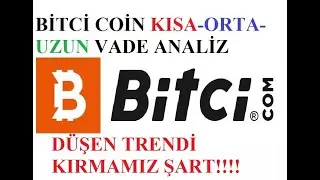 #Bitci Coin Kısa-Orta-Uzun Vade Analiz #BİT&Ccedil;İDE D&Uuml;ŞEN TRENDİ KIRMAMIZ ŞART!!!!!!