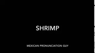 How to Pronounce Shrimp