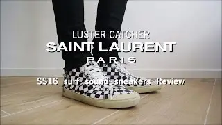 Saint Laurent SS16 surf sound sneakers | Review & Sizing |