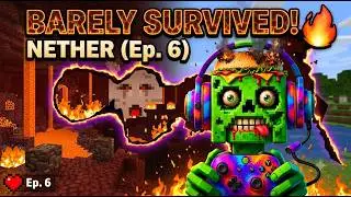 I BARELY SURVIVED THE NETHER! 🔥 (Survival Ep. 6