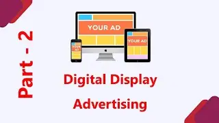 Tutorial 15 | Digital Display Advertising | Part 2 | Hindi | LEARN2EARN LABS