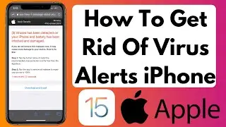 How to Get Rid of Fake Apple Security Alerts in iOS 15 | Your Apple iPhone Is Infected FIX