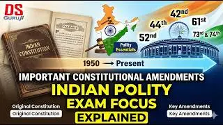 Major Amendments of the Indian Constitution Explained | 42nd, 44th, 73rd, 74th, 101st & 106th