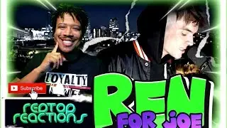 Ren - For Joe | Reaction
