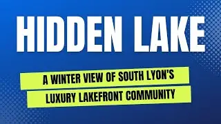 HIDDEN LAKE, South Lyon, Michigan. Luxury lakefront living at its finest in Michigan!