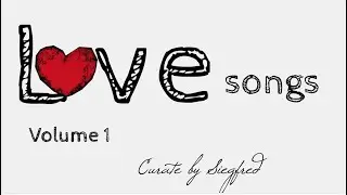 LoveSongs Volume 1 Curated by Siegfred