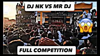 DJ NK VS DJ MR RAMPUR FULL 😱COMPETITION TANDA BADLI