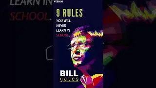 BILL GATES 9 RULES YOU WILL NEVER LEARN IN SCHOOL 👩🏻&zwj;🎓 MOTIVATIONAL SPEECH