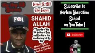 Shahid Allah: The Five Percent Nation of Gods & Earths and their influence on Hip Hop!