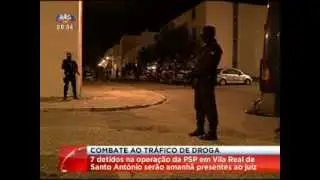 Opera&ccedil;&atilde;o da PSP cercou tr&ecirc;s bairros em Vila Real de Santo Ant&oacute;nio e fez sete detidos