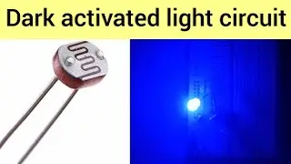 Dark activated light circuit using LDR