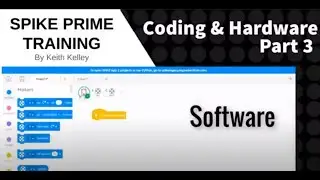 3 Coding and Hardware    Advanced Training   Part3  Lego Software by Keith Kelley