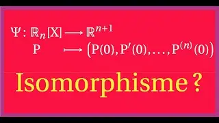 Exercice dimension finie : étude d'un isomorphisme entre Rn[X] et IR^n+1