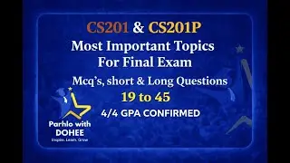 CS201 AND CS201P FINAL TERM PREPARATION 2026 | IMPORTANT TOPICS | MCQS | SHORT | LONG QUESTIONS