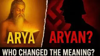 Who were the ARYANS ? How a Vedic Word Was Distorted From India to Hitler