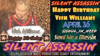 Rest In Power, Peace and Paradise ▪️ 🎉 HAPPY BIRTHDAY VISH 🎉 ▪️  SILENT ASSASSIN ▪️  🌹🌹🌹