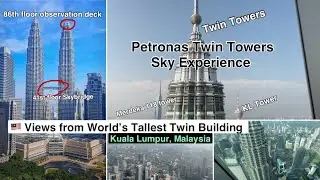(Kuala Lumpur) Petronas Twin Towers Sky Experience - World&rsquo;s Tallest Twin Building 
