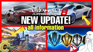 ALL TOGETHER?!?| Asphalt 8 All New Update 44 Information, New Cars, New Track and all details!
