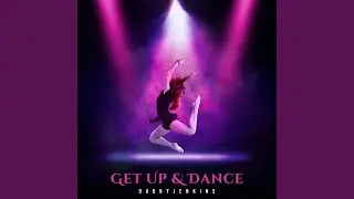 Get Up & Dance