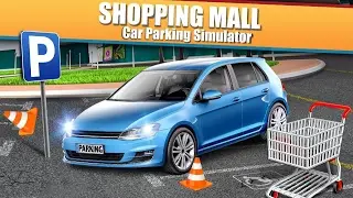 Shopping Mall Car Parking Game Android Gameplay