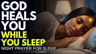 ✨ CONNECT WITH GOD&rsquo;S HEALING POWER BEFORE SLEEP | NIGHT PRAYER FOR RESTORATION