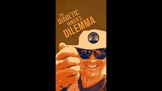 A Diabetic Hiker's Dilemma #shorts
