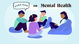 Kura Kani on Mental Health