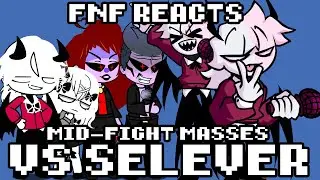 Friday Night Funkin' reacts to Selever's Mid-Fight Masses | xKochanx | FNF reacts | GACHA