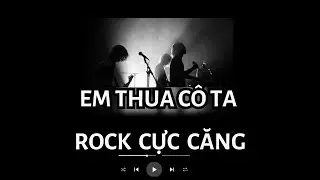 Rock Cover &ldquo;Em Thua C&ocirc; Ta&rdquo; &ndash; Bản Căng Nhất 2025 | Future Bass x Synthwave | PHUC AI SOUNDLAD