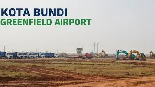KOTA-BUNDI GREENFIELD AIRPORT Update upload today 