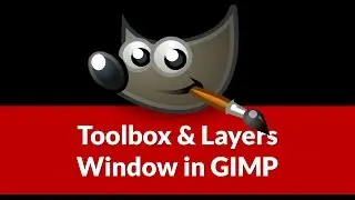 Toolbox & Layers Window in GIMP