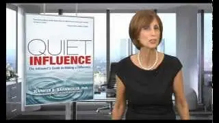 Quiet Influence:The Introvert's Guide to Making a Difference