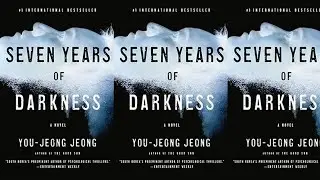 'Seven Years of Darkness' by Jeong You-jeong / When the Past Comes Back to Drown You / '7년의 밤' / 정유정
