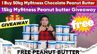 I Buy 50 Kg Myfitness Peanut Butter For Giveaway 🔥🔥 | Free Peanut butter | Flipkart big Billion 