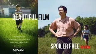 Minari Better Win Some Oscars! MINARI (Spoiler Free Review)