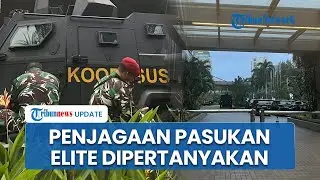 5 Kejanggalan Rapat Revisi UU TNI di Hotel Mewah, Keberadaan Pasukan Elit Koopsus TNI Dipertanyakan