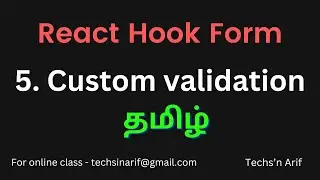 #5. react-hook-form | Custom Validation | Techs'n Arif | Tamil
