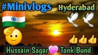 #minivlogs Hussain Sagar 💗Tank Bund Hyderabad #Vlogs #minivlogs #vlog#Hyderabad #Hussainsager#shorts