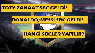 RONALDO - MESSİ OYUNCU SEÇİMİ YAPILIR MI? TOTY ZANAAT GELDİ!HANGİ SBCLER YAPILIR?