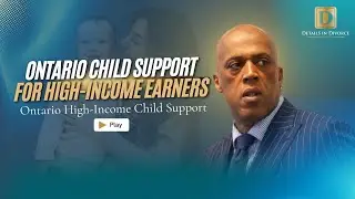Child Support for High-Income Families in Ontario 7-Figure Guidelines Explained | Details in Divorce