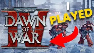 I Played Dawn of War 4...The Warhammer 40K Game We've Always Wanted?!