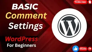 Comments in WordPress | Comments Settings in WordPress | Comment on Post | Complete WordPress Course