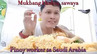 mukbang litson manok khabsa sawaya || OFW SAUDI ARABIA DAMMAM //Totskie38 vlog