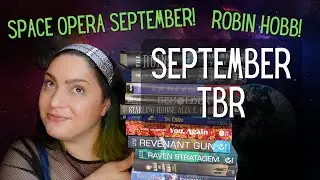 Chill? September Reading Plans - Space Opera September, Robin Hobb Readalong | September TBR