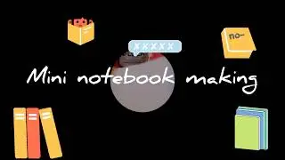 Mini note book making 📚