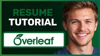 NEW! Overleaf Resume Tutorial &ndash; Build a CV Easily In 2026!