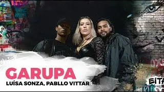Garupa - Luísa Sonza, Pabllo Vittar - Coreografia | Lore Improta